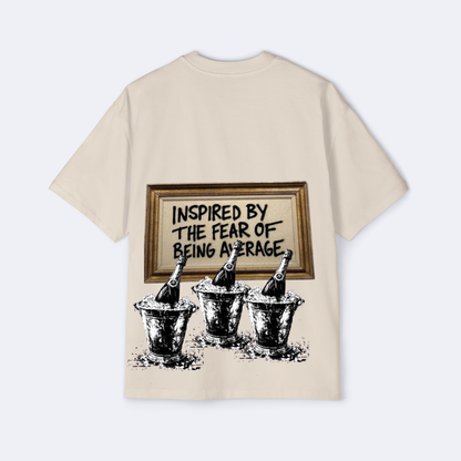 Inspired By The Fear Of Being Average Oversized Tee