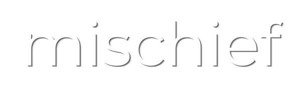 Mischief