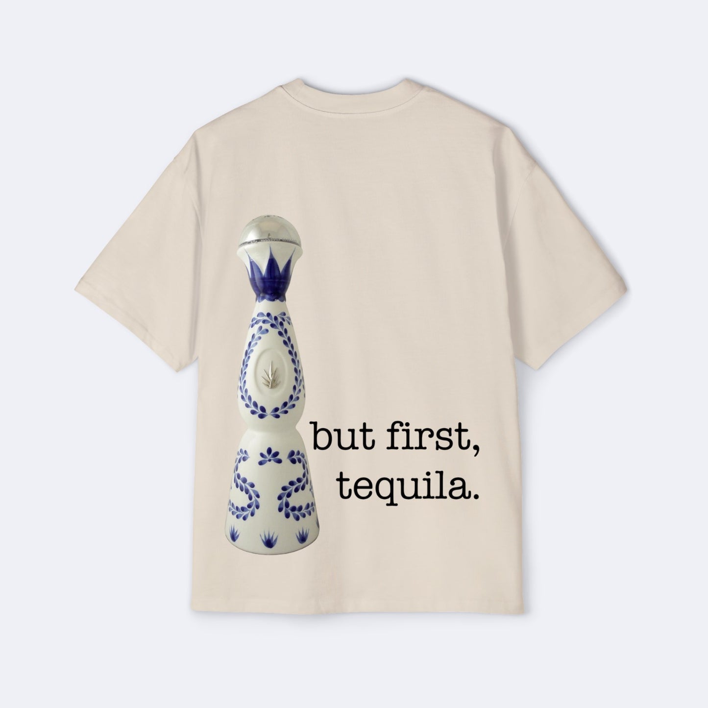 But First, Tequila Oversized Tee