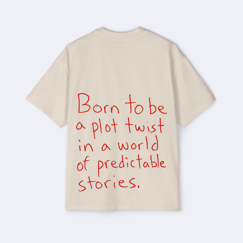 Born To Be A Plot Twist Oversized Tee