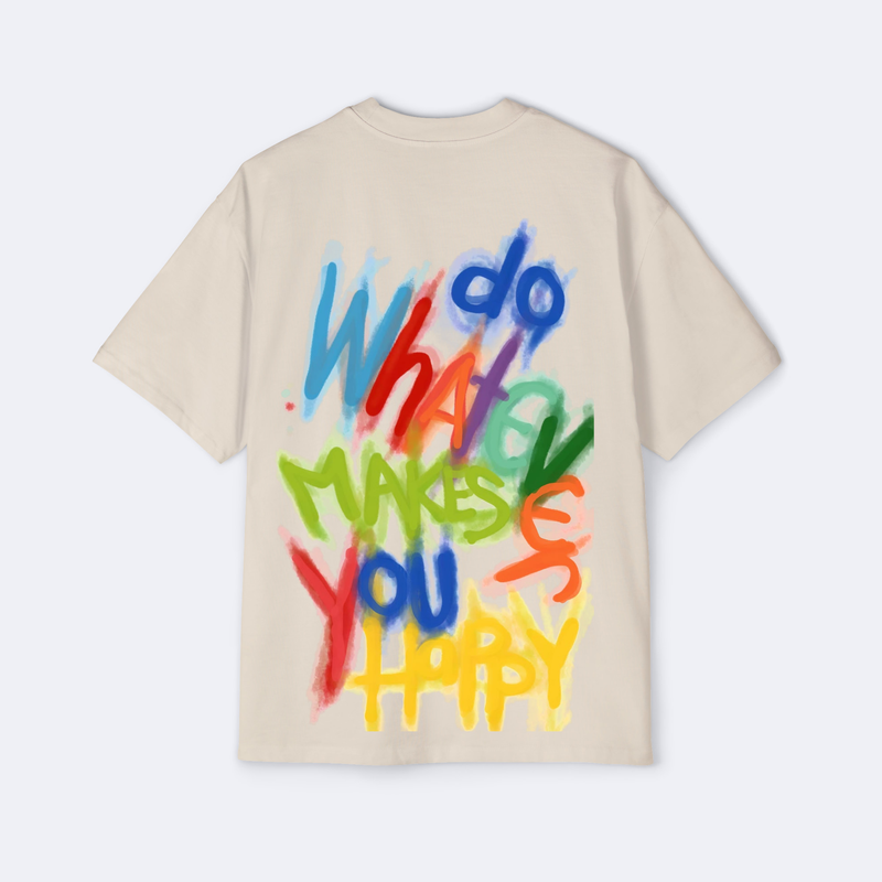 Do Whatever Makes You Happy Oversized Tee