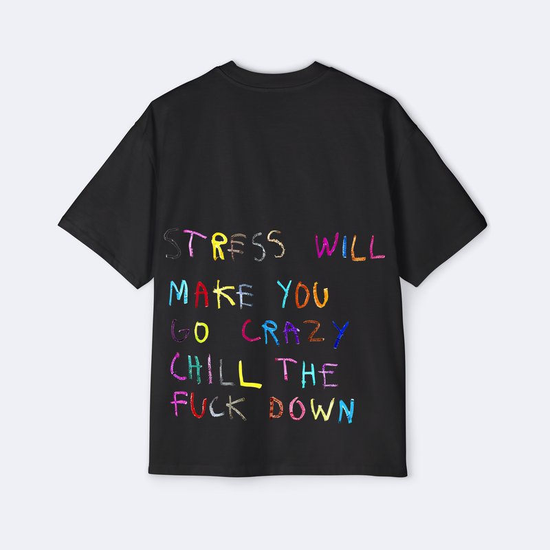 Chill The F*ck Down Oversized Tee