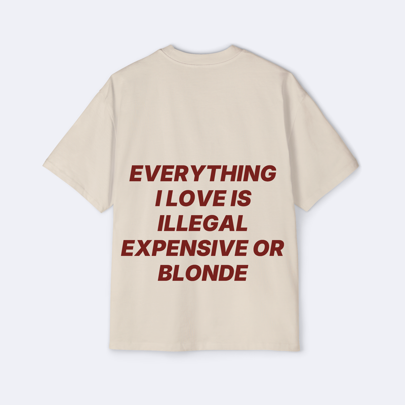Everything I Love Is Illegal Oversized Tee
