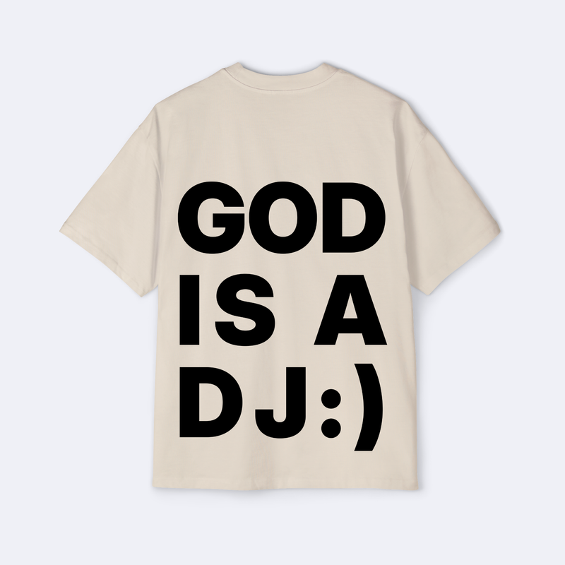 God Is A DJ Oversized Tee