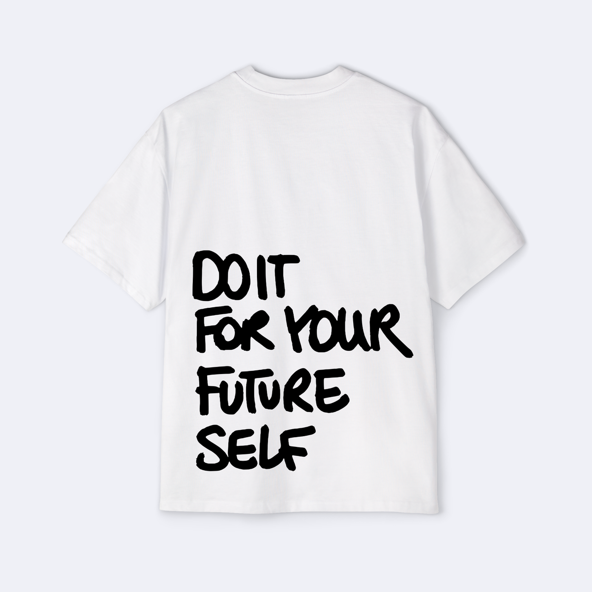 Do It For Your Future Self Oversized Tee