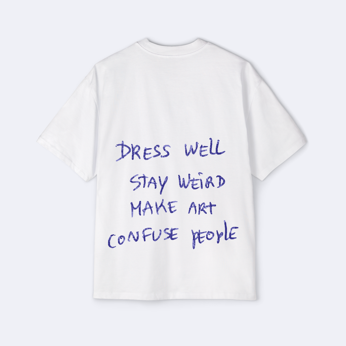Dress Well Stay Weird Oversized Tee