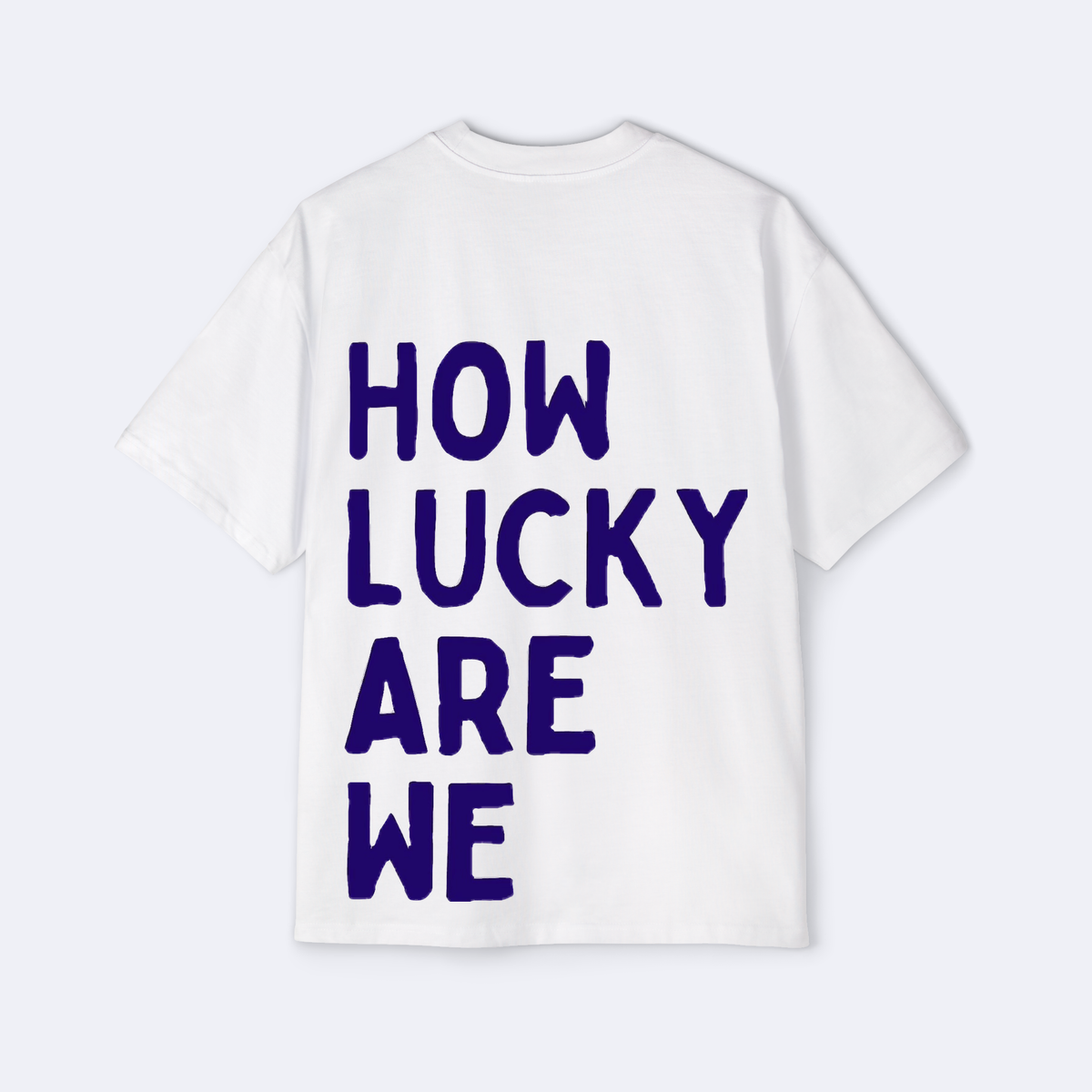 How Lucky Are We Oversized Tee