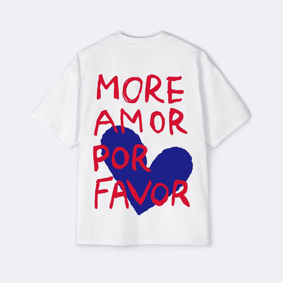 More Amor Por Favor Oversized Tee