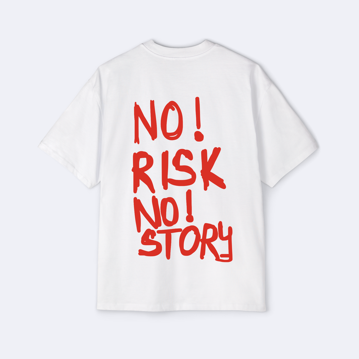 No Risk No Story Oversized Tee