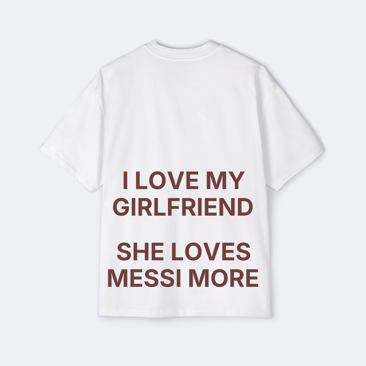 She Loves Messi More Oversized Tee