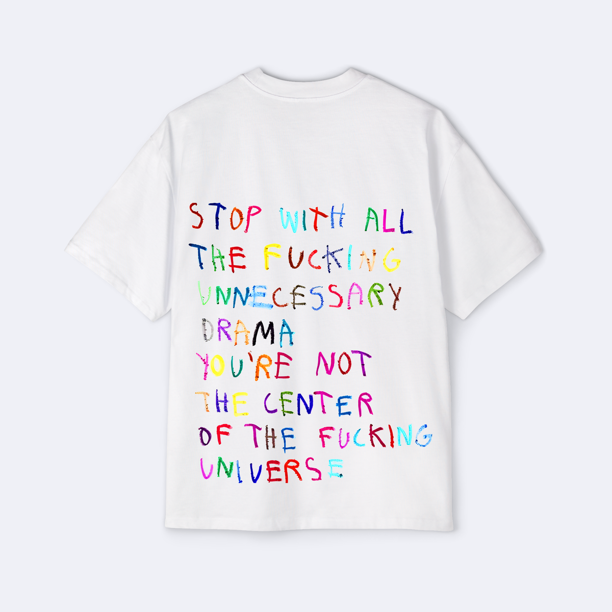 Stop With All The F*cking Unnecessary Drama Oversized Tee